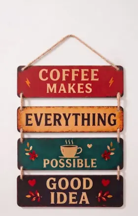 Coffee Makes Everything Possible Kitchen Wall Hanging gallery image 2