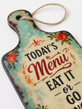 Today’s Menu Eat It or Go Hungry Wall Hanging gallery image 1