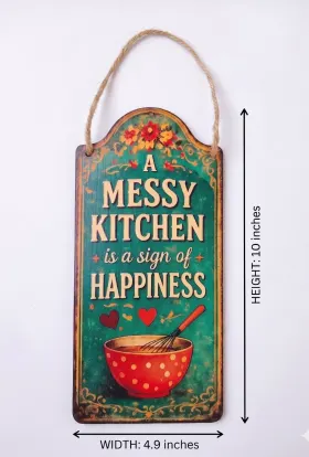 A Messy Kitchen Is a Sign of Happiness Wall Hanging gallery image 1