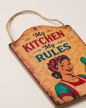 My Kitchen My Rules Wall Hanging gallery image 4